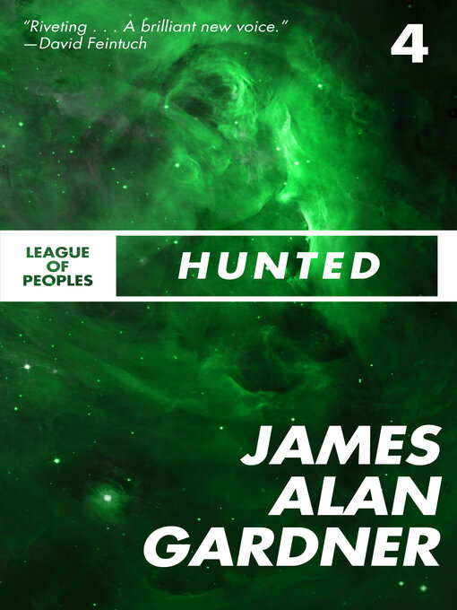 Title details for Hunted by James Alan Gardner - Available